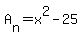 A%5Bn%5D+=+x%5E2-25