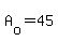 A%5Bo%5D+=+45