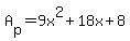 A%5Bp%5D+=+9x%5E2%2B18x%2B8