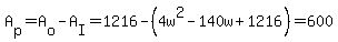 A%5Bp%5D+=+A%5Bo%5D+-A%5BI%5D+=+1216-%284w%5E2+-+140w+%2B+1216%29=+600