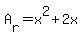 A%5Br%5D+=+x%5E2%2B2x