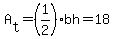 A%5Bt%5D=%281%2F2%29bh=18