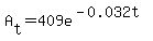 A%5Bt%5D=409e%5E%28-0.032t%29