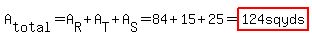 A%5Btotal%5D=A%5BR%5D%2BA%5BT%5D%2BA%5BS%5D=84%2B15%2B25=highlight%28124sqyds%29