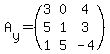 A%5By%5D=%28matrix%283%2C3%2C%0D%0A3%2C0%2C4%2C%0D%0A5%2C1%2C3%2C%0D%0A1%2C5%2C-4%29%29