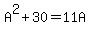 A%5E2%2B30=11A