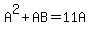 A%5E2%2BAB=11A