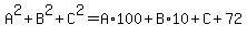 A%5E2%2BB%5E2%2BC%5E2=A%2A100%2BB%2A10%2BC%2B72