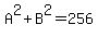 A%5E2%2BB%5E2=256