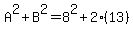 A%5E2%2BB%5E2=8%5E2%2B2%2813%29