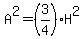 A%5E2=%283%2F4%29H%5E2