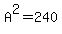 A%5E2=240