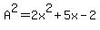 A%5E2=2x%5E2%2B5x-2