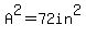 A%5E2=72in%5E2