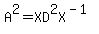 A%5E2=XD%5E2X%5E%28-1%29