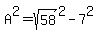 A%5E2=sqrt%2858%29%5E2-7%5E2