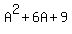 A%5E2+%2B+6A+%2B+9