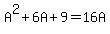 A%5E2+%2B+6A+%2B+9+=+16A