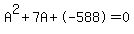 A%5E2+%2B7A+%2B+-588+=+0