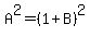 A%5E2+=+%281%2B+B%29%5E2+