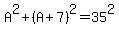 A%5E2++%2B+%28A%2B7%29%5E2+=+35%5E2