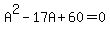 A%5E2-17A%2B60=0