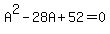 A%5E2-28A%2B52=0