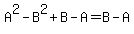 A%5E2-B%5E2%2BB-A=B-A