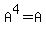 A%5E4+=+A
