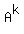 A%5Ek