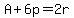 A+%2B+6p+=+2r