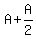 A+%2B+A%2F2