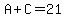 A+%2B+C+=+21