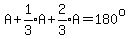 A+%2B+expr%281%2F3%29A+%2B+expr%282%2F3%29A+=+180%5Eo