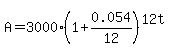 A+=+%243000%281%2B0.054%2F12%29%5E%2812t%29