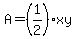 A+=+%281%2F2%29xy