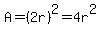 A+=+%282r%29%5E2+=+4r%5E2