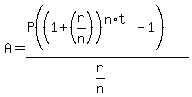 A+=+%28P%28%281%2B%28r%2Fn%29%29%5E%28n%2At%29-1%29%29%2F%28r%2Fn%29