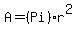 A+=+%28Pi%29%2Ar%5E2