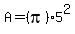 A+=+%28pi%295%5E2