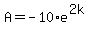 A+=+-10%2Ae%5E%282k%29