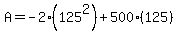 A+=+-2%28125%5E2%29%2B500%28125%29