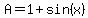 A+=+1%2Bsin%28x%29