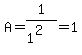 A+=+1%2F%281%5E2%29=+1