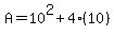 A+=+10%5E2+%2B+4%2810%29