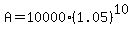 A+=+10000%281.05%29%5E10
