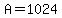 A+=+1024