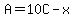 A+=+10C+-+x