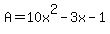 A+=+10x%5E2+-+3x+-1