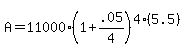 A+=+11000%281%2B.05%2F4%29%5E%284%2A%285.5%29%29